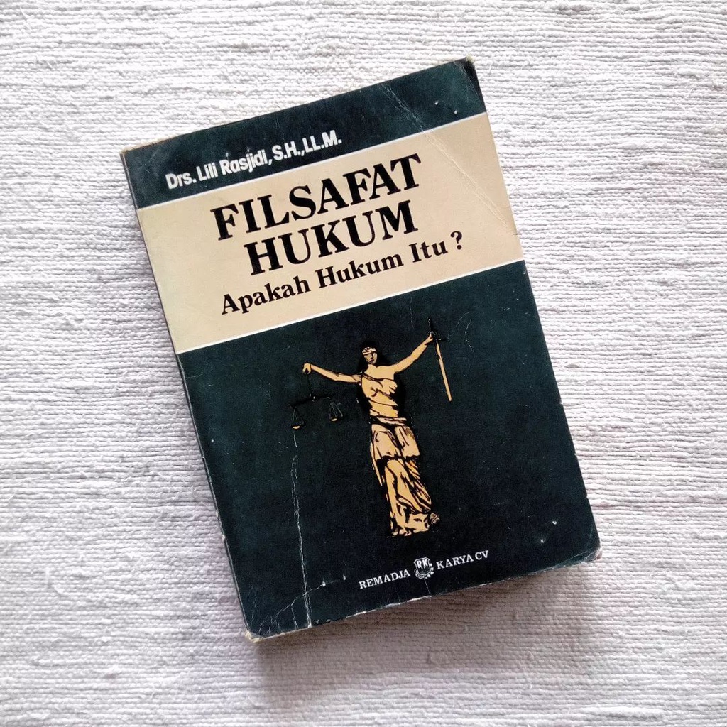 Jual Filsafat Hukum Apakah Hukum Itu? | Drs. Lili Rasjidi, S.H.,LL.M ...