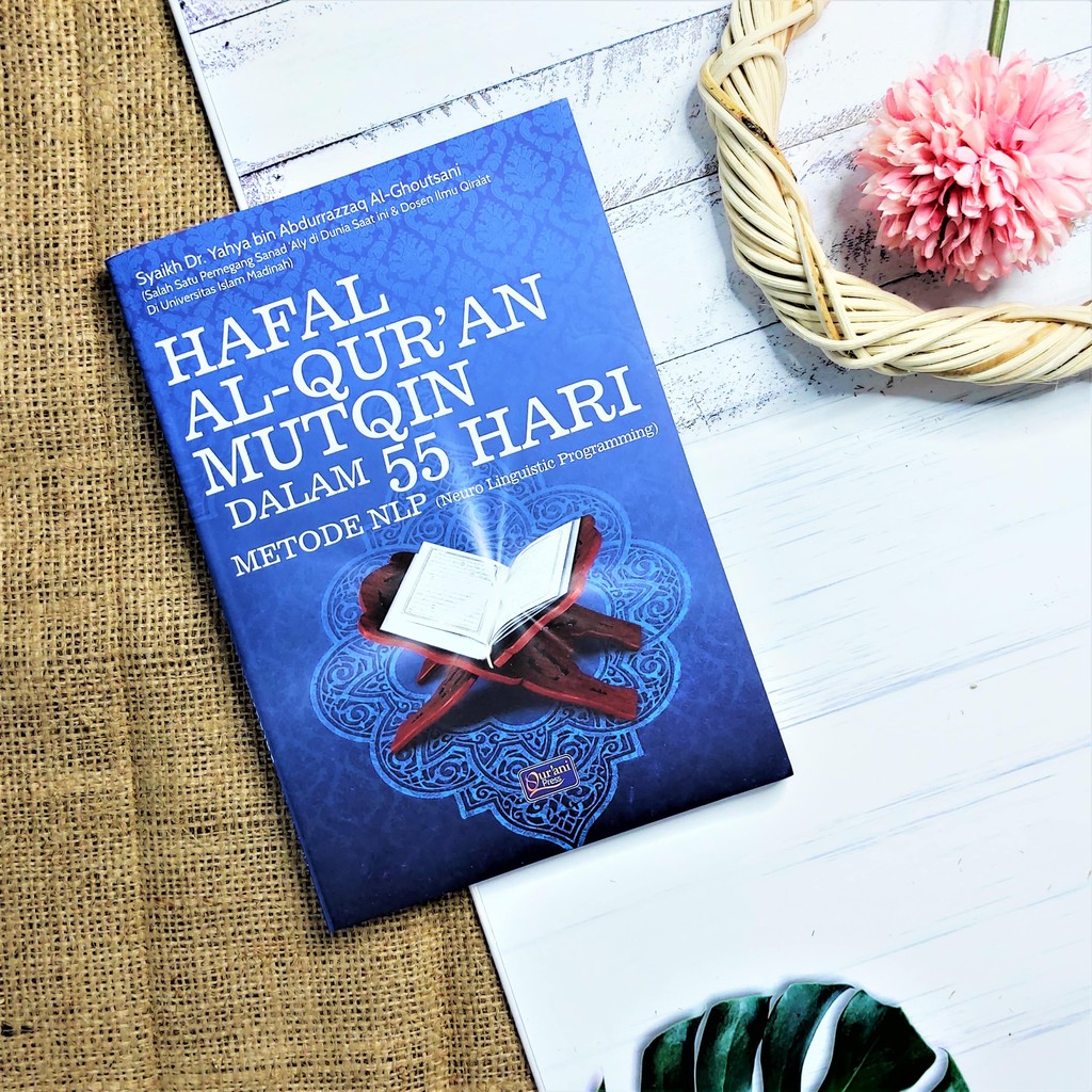 Jual Buku Hafal Al Quran Mutqin Dalam 55 Hari Metode Menghafal Al