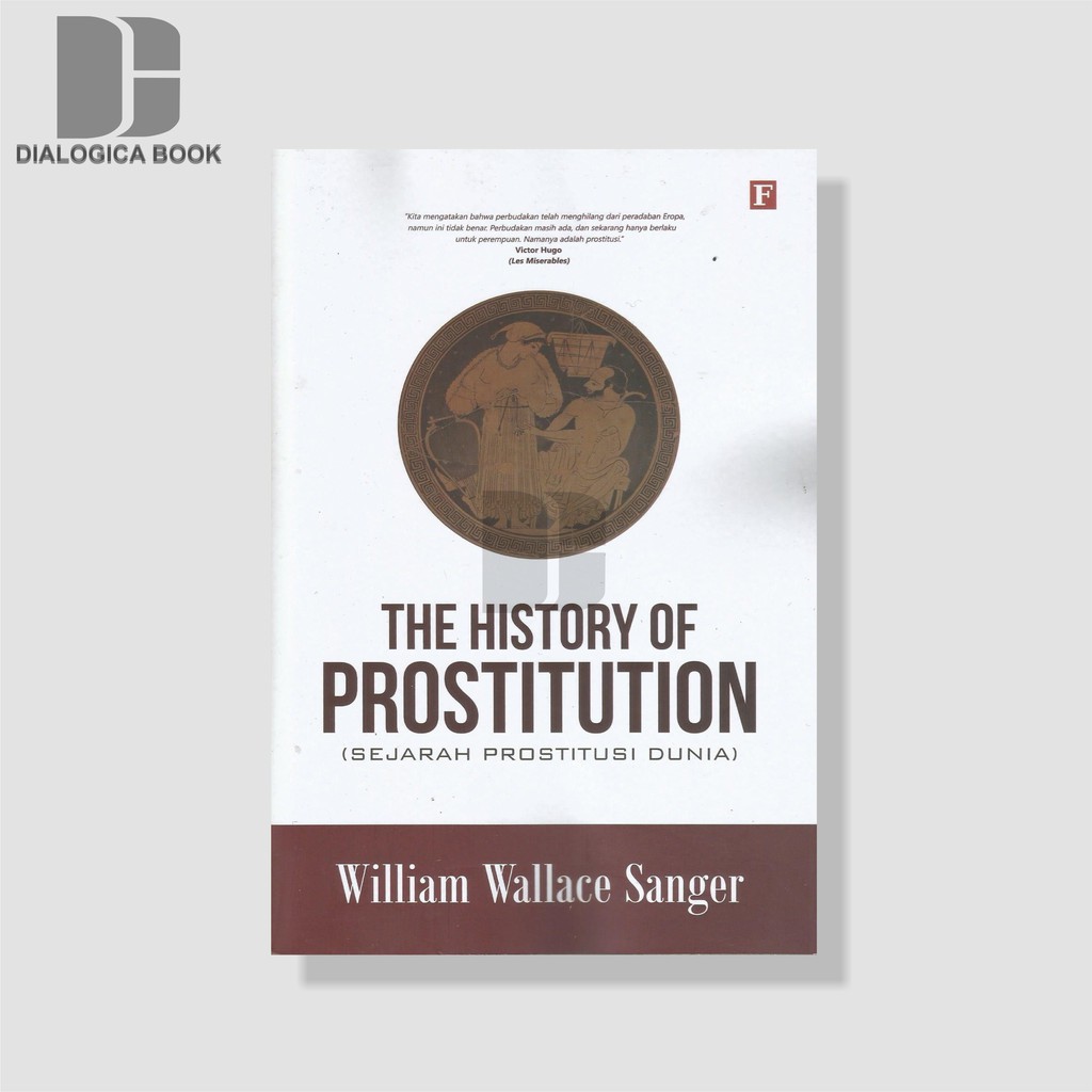 Jual The History Of Prostitution Sejarah Prostitusi Dunia William Wallace Sanger Shopee