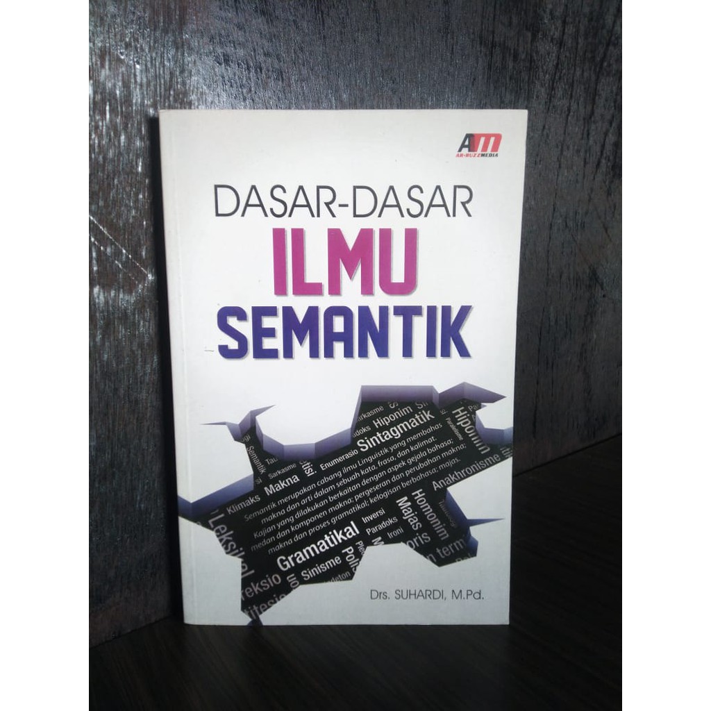 Jual Buku Dasar-Dasar Ilmu Semantik - Drs. Suhardi, M.Pd. | Shopee ...