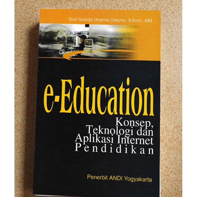 Jual E-Education ( Konsep, Teknologi Dan Aplikasi Internet Pendidikan ...