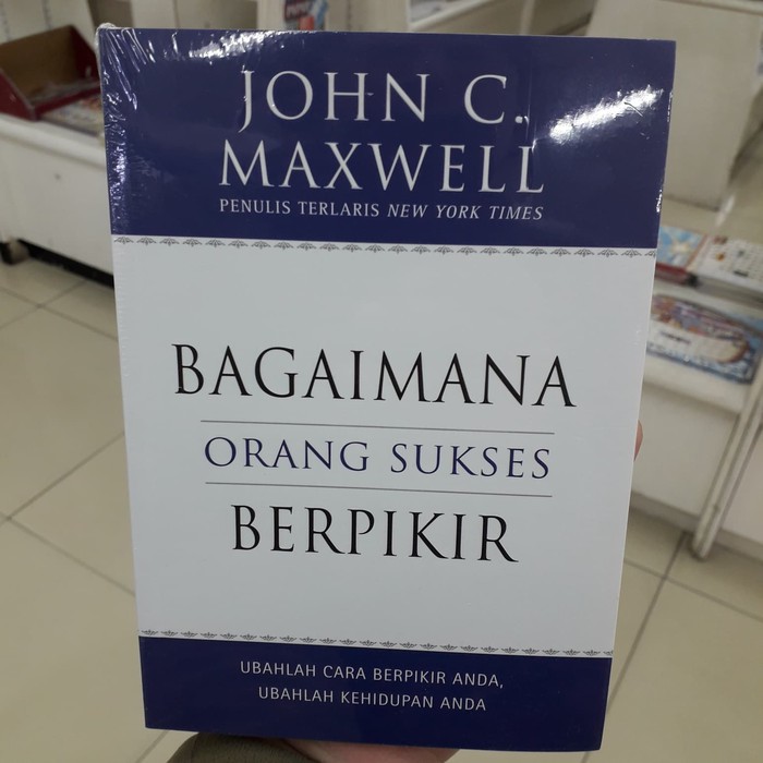 Jual Buku Bagaimana Orang Sukses Berpikir John C Maxwell Shopee Indonesia 7413