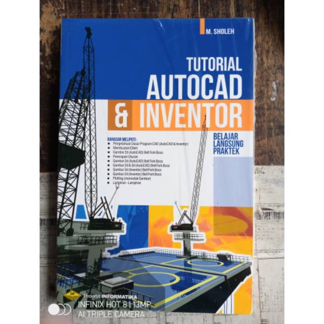 Jual Autocad tutorial dan inventor sholeh penerbit informatika ASLI ...