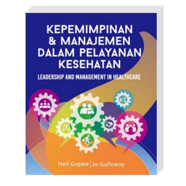 Jual Buku Kepemimpinan Dan Manajemen Dalam Pelayanan Kesehatan ...