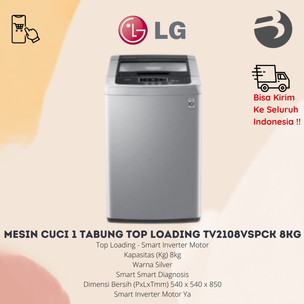 Jual MESIN CUCI 1 TABUNG TOP LOADING LG INVERTER TV2108VSPCK 8KG ...