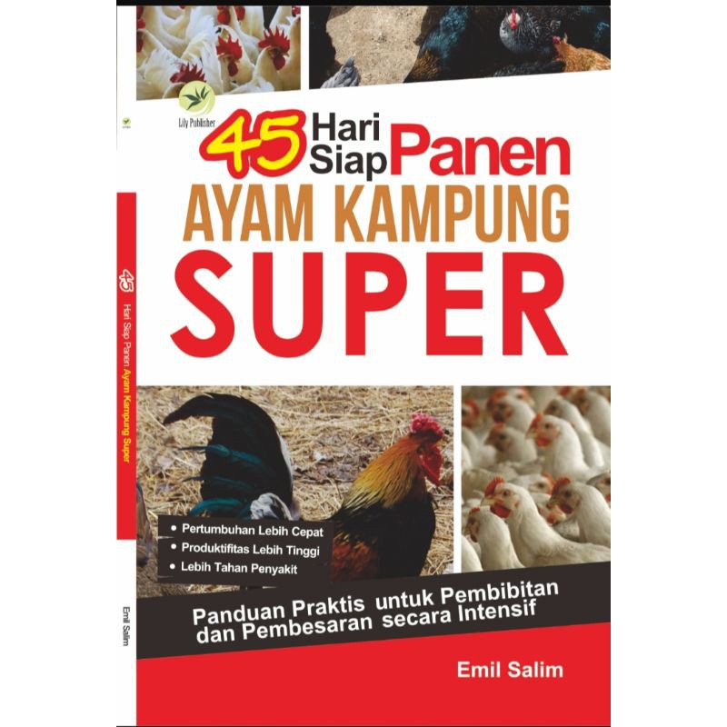 Jual Buku 45 Hari Siap Panen Ayam Kampung Super - ORIGINAL | Shopee