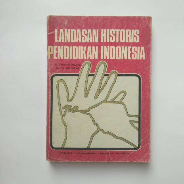 Jual Buku Sejarah Pendidikan - Landasan Historis Pendidikan Indonesia ...