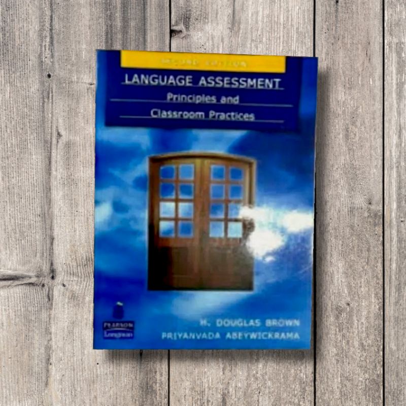 Jual Language Assessment Principles And Classroom Practices Edisi ...