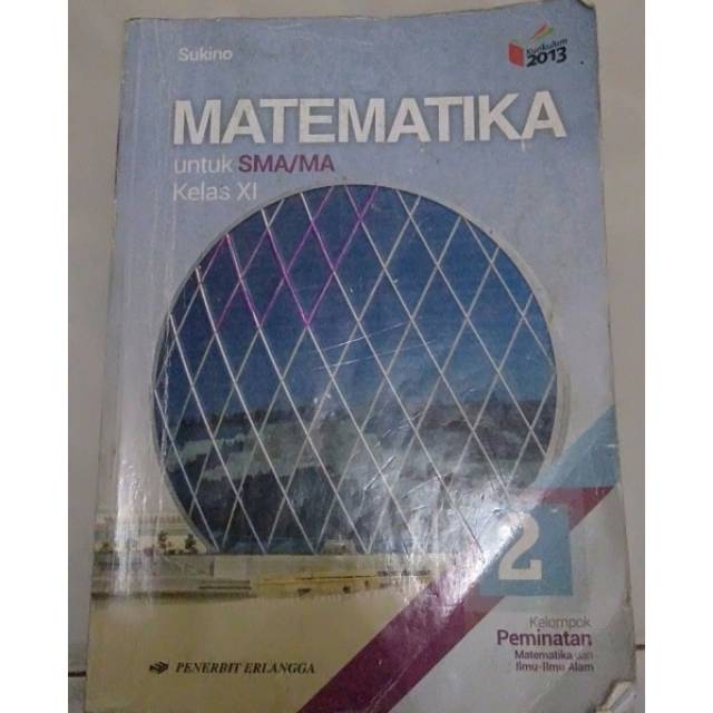 Jual Buku Matematika Peminatan Kelas XI Erlangga (Sukino) | Shopee ...