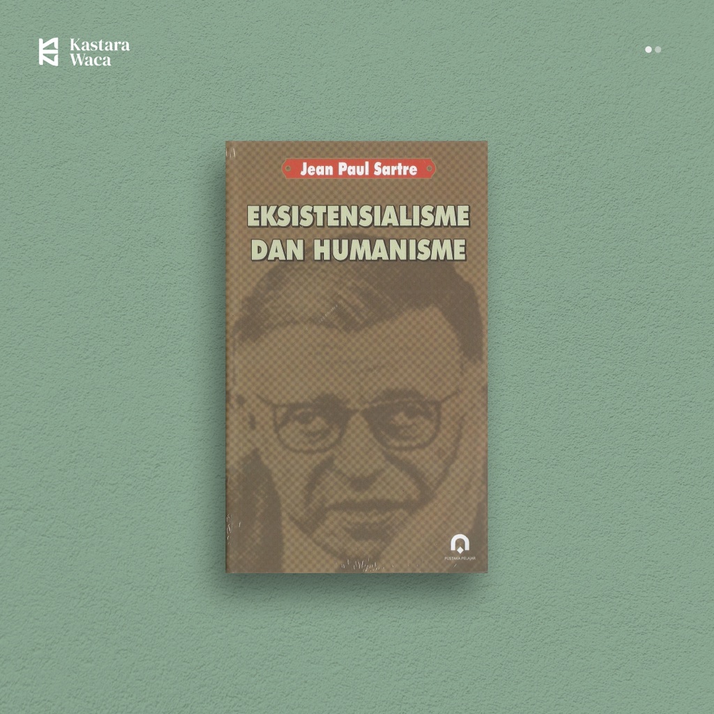 Jual Eksistensialisme Dan Humanisme - Jean Paul Sartre | Shopee Indonesia