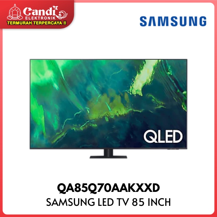Jual SAMSUNG Tv Dual Led 85 Inch Quantum Processor 4K QA85Q70AAKXXD