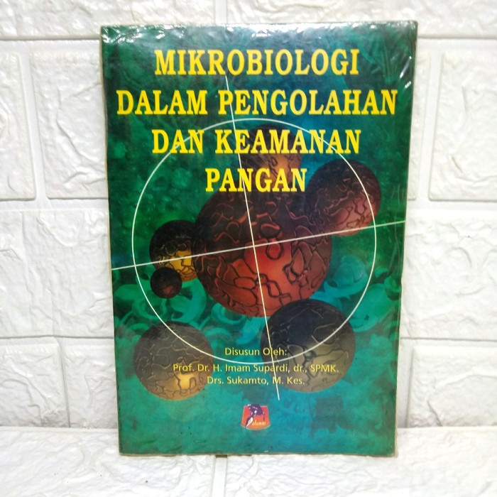 Jual Buku Antik Original Mikrobiologi Dalam Pengolahan Dan Keamanan Pangan Alumni Shopee