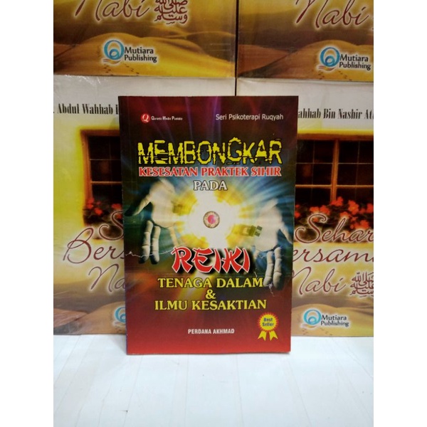 Jual Buku Original Membongkar Kesesatan Praktek Sihir Pada Reiki Tenaga Dalam And Ilmu Kesaktian 0612