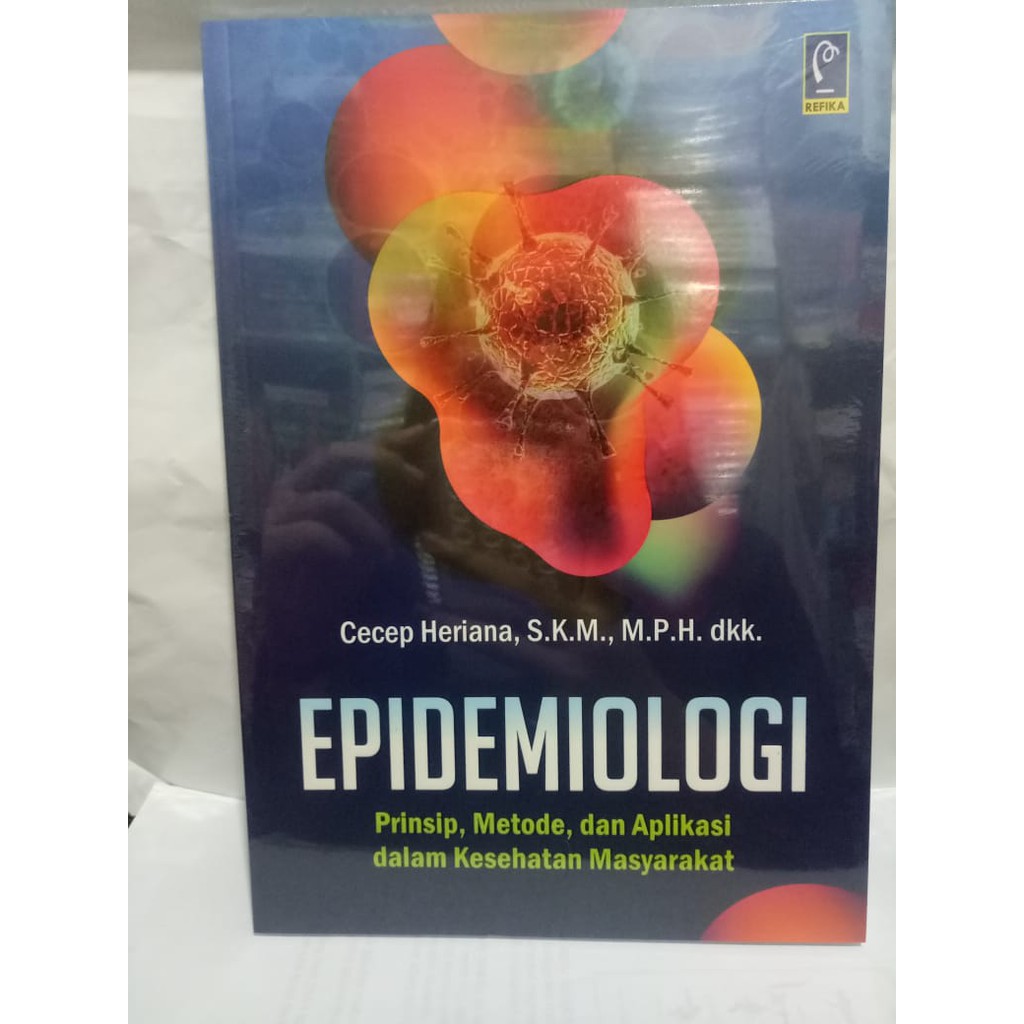 Jual Buku Epidemiologi Prinsip Metode Dan Aplikasi Dalam Kesehatan ...