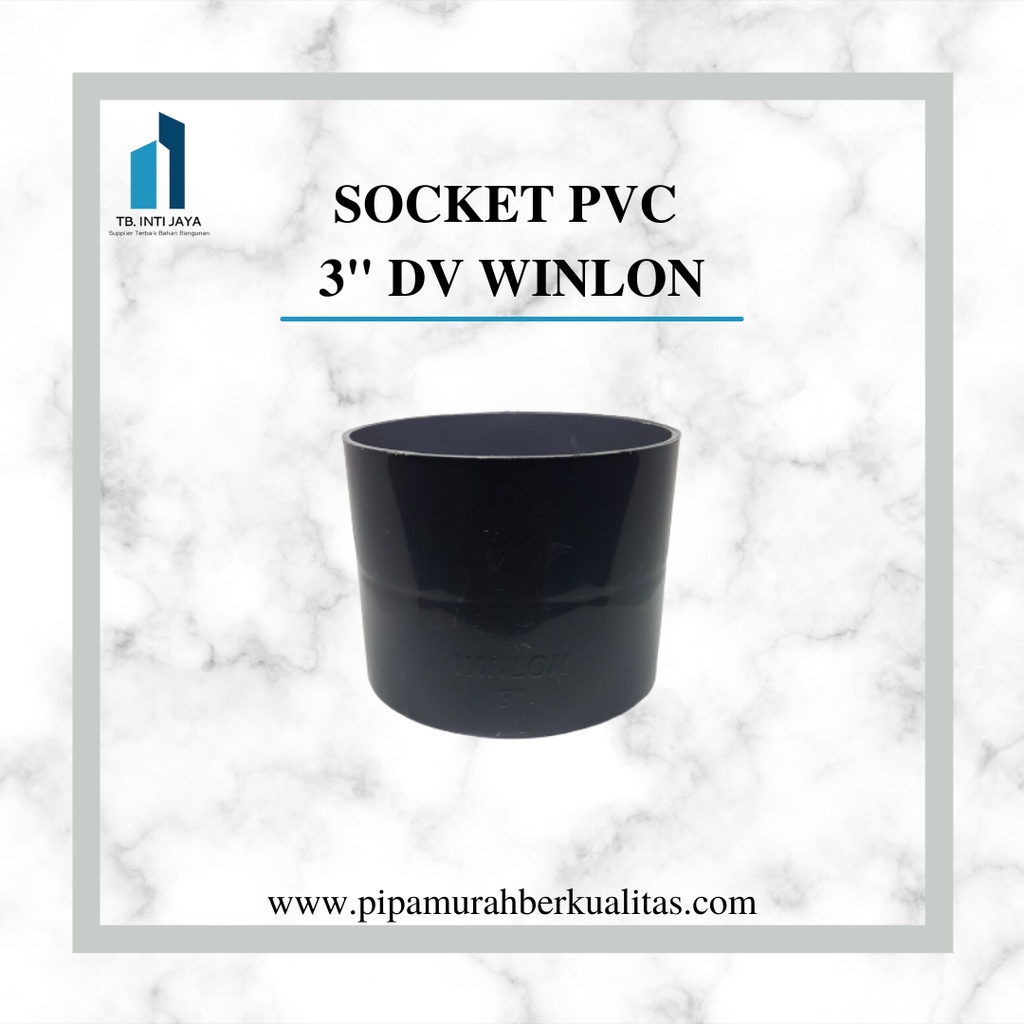 Jual SOCKET PVC 3 inch DV WINLON sambungan pipa SOCK PVC | Shopee Indonesia