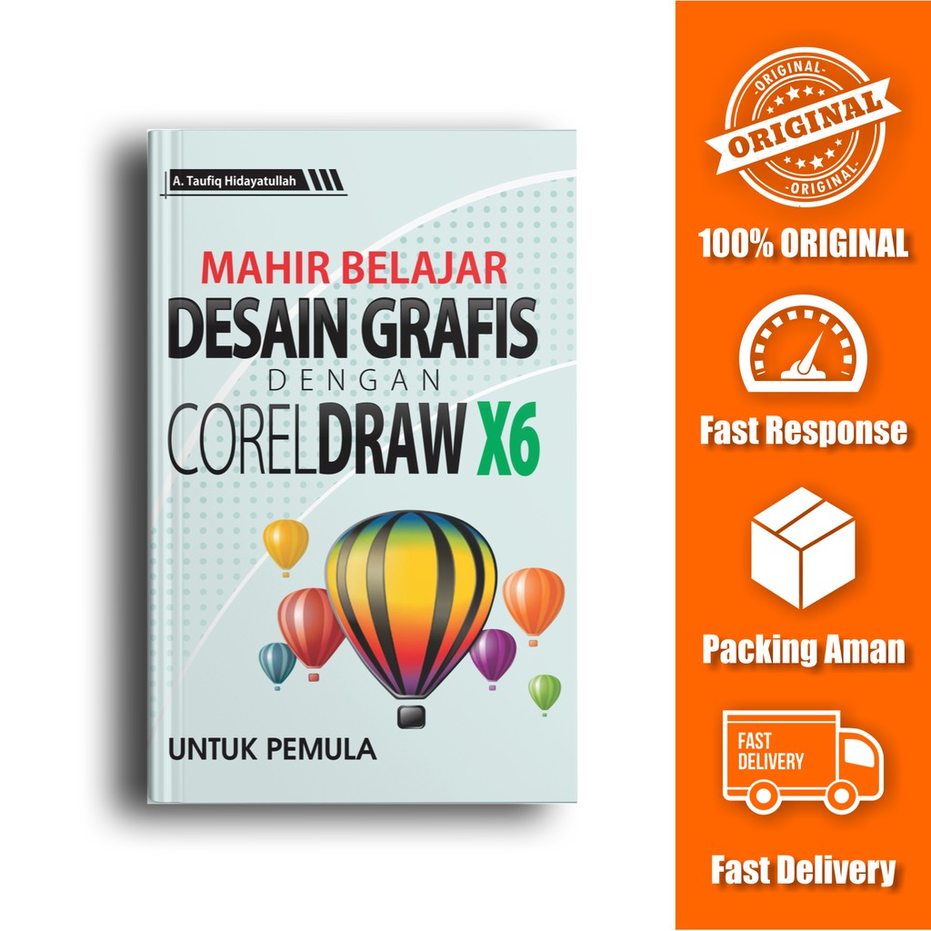 Jual Buku Mahir Belajar Desain Grafis Dengan CorelDraw X6 | Shopee ...