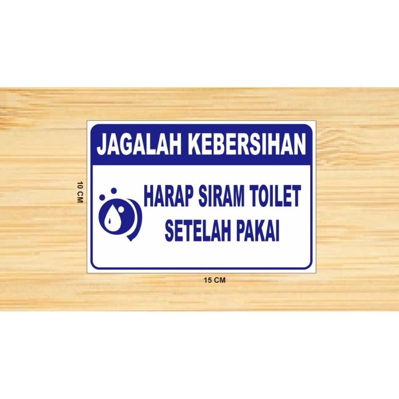 Jual Stiker Jagalah Kebersihan Harap Siram Toilet Setelah Pakai Sticker Jagalah Kebersihan 3980