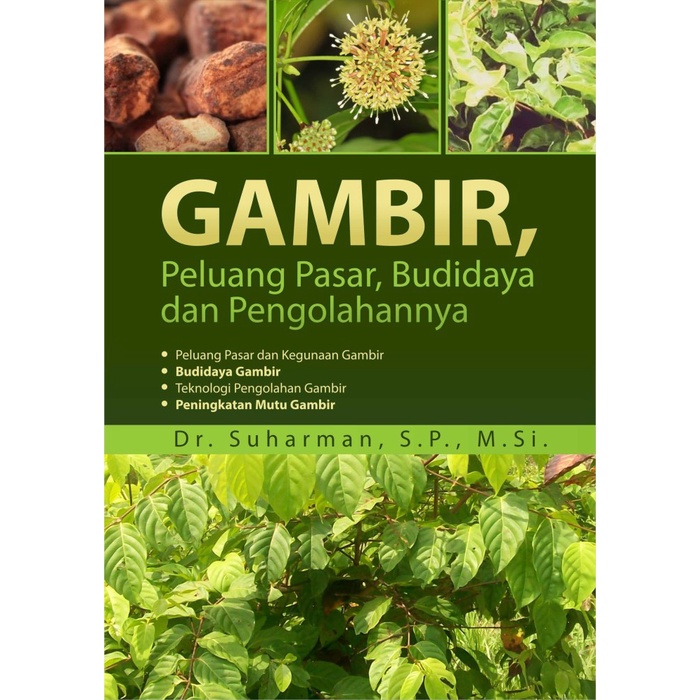 Jual Gambir Peluang Pasar Budidaya Dan Pengolahannya Deepublish