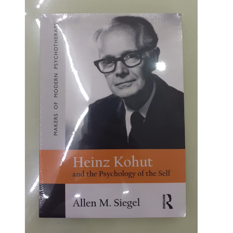 Jual Heinz Kohut And The Psychology Of The Self By Allen M Siegel