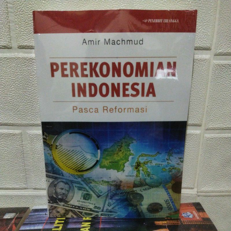 Jual BUKU PEREKONOMIAN INDONESIA PASCA REFORMASI - AMIR MACHMUD ...