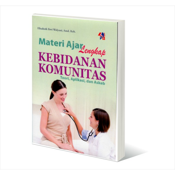 Jual Buku ORIGINAL - Buku MATERI AJAR LENGKAP KEBIDANAN KOMUNITAS TEORI ...