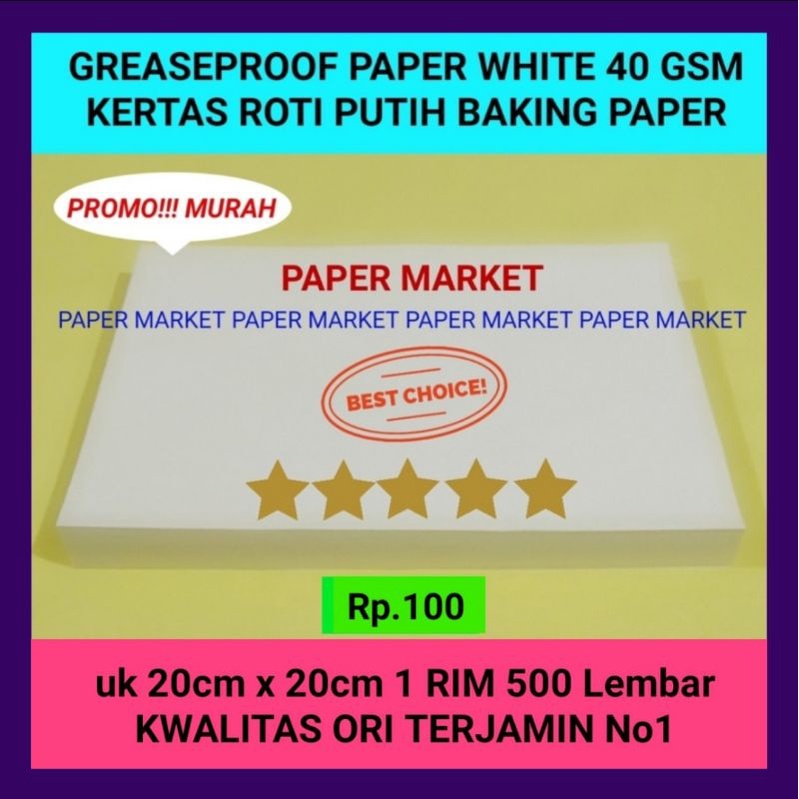 Jual KERTAS ROTI PUTIH GREASEPROOF PAPER WHITE 40 GSM 20x20cm 1RIM (500 ...