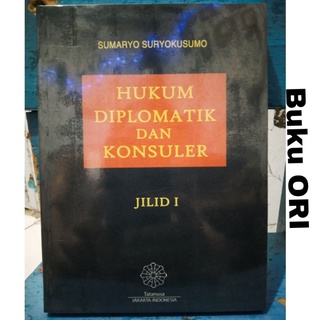 Jual Hukum Diplomatik Dan Konsuler Jilid 1 Sumaryo Suryokusumo | Shopee ...