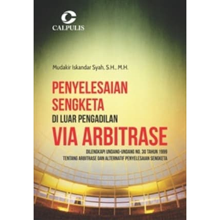 Jual Buku Penyelesaian Sengketa Di Luar Pengadilan Via Arbitrase ...