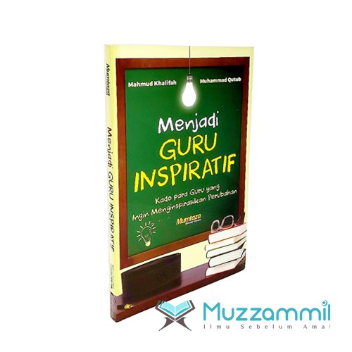 Jual Menjadi Guru Inspiratif - Mumtaza | Shopee Indonesia