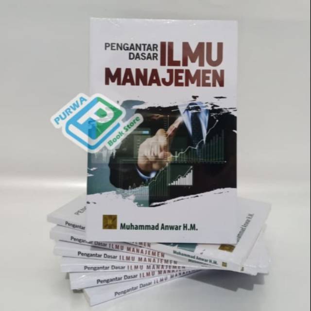 Jual BUKU PENGANTAR DASAR ILMU MANAJEMEN - Muhammad Anwar H.M. | Shopee ...