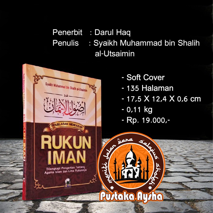 Jual Penjelasan Mendasar Rukun Iman Darul Haq Pustaka Aysha