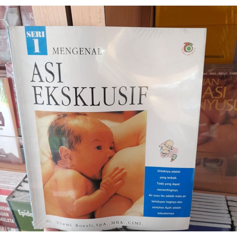 Jual Buku Original HVS Lebar Mengenal ASI Eksklusif - Utami Roesli ...