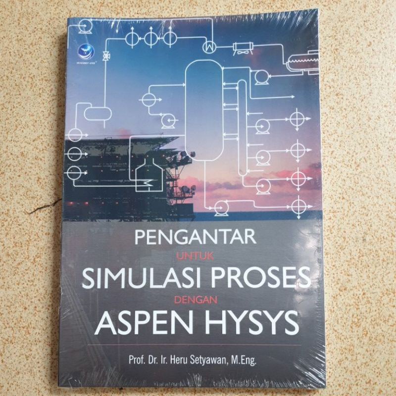 Jual ORIGINAL PENGANTAR UNTUK SIMULASI PROSES DENGAN ASPEN HYSYS ...