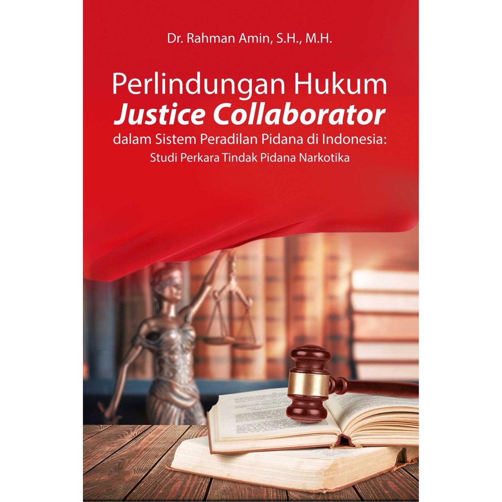 Jual Buku Perlindungan Hukum Justice Collaborator Dalam Sistem ...