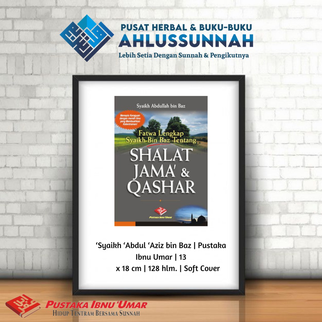 Jual Buku Fatwa Lengkap Syaikh Bin Baz Tentang Shalat Jama' Dan Qashar ...