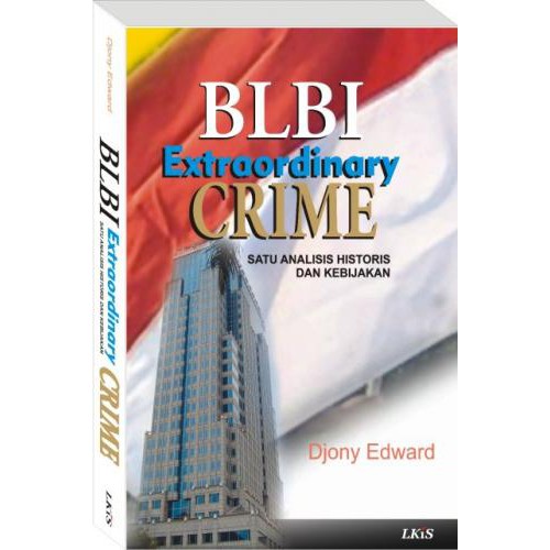 Jual Buku BLBI Extraordinary Crime ; Satu Analisis Historis Dan ...