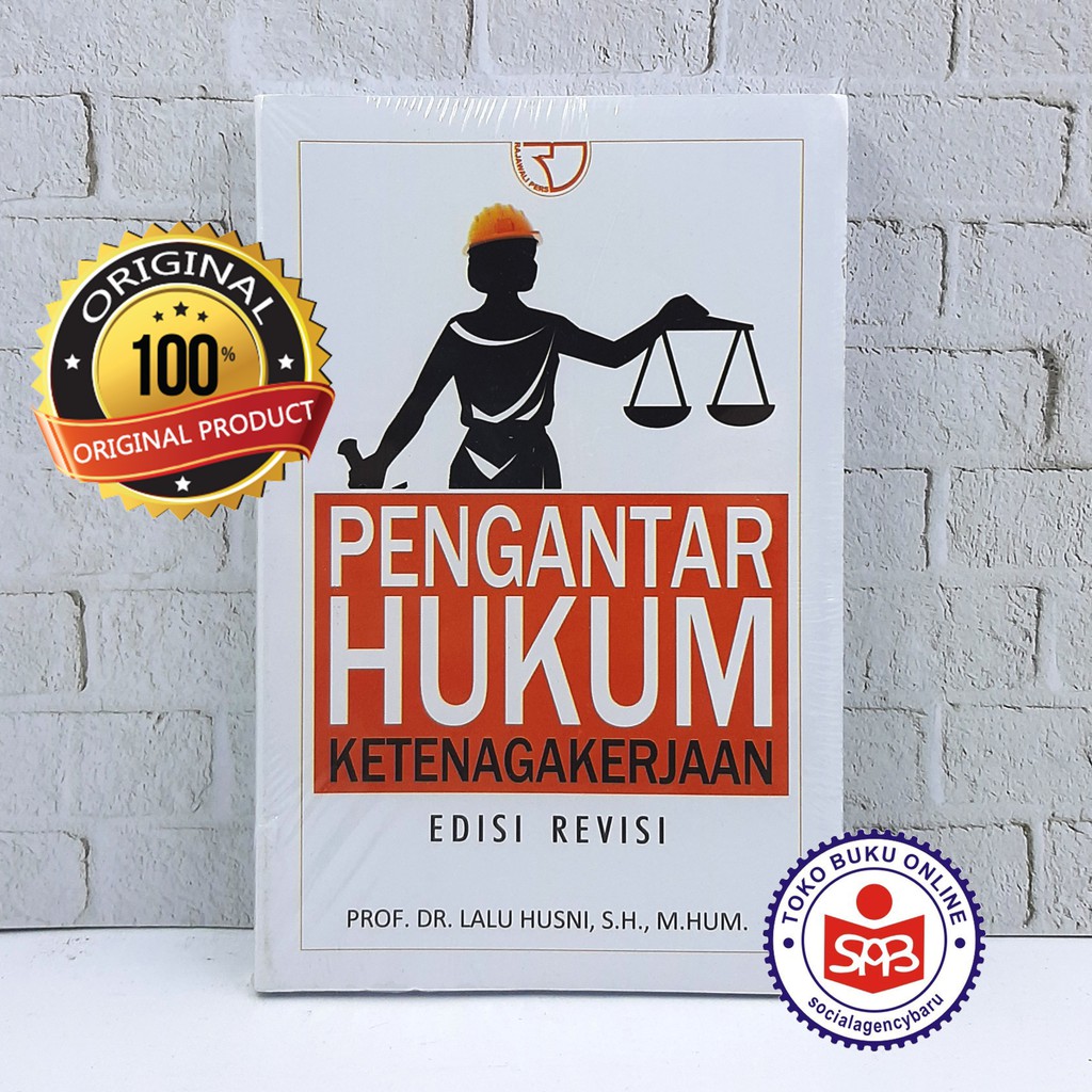 Jual Pengantar Hukum Ketenagakerjaan Edisi Revisi - Lalu Husni | Shopee ...