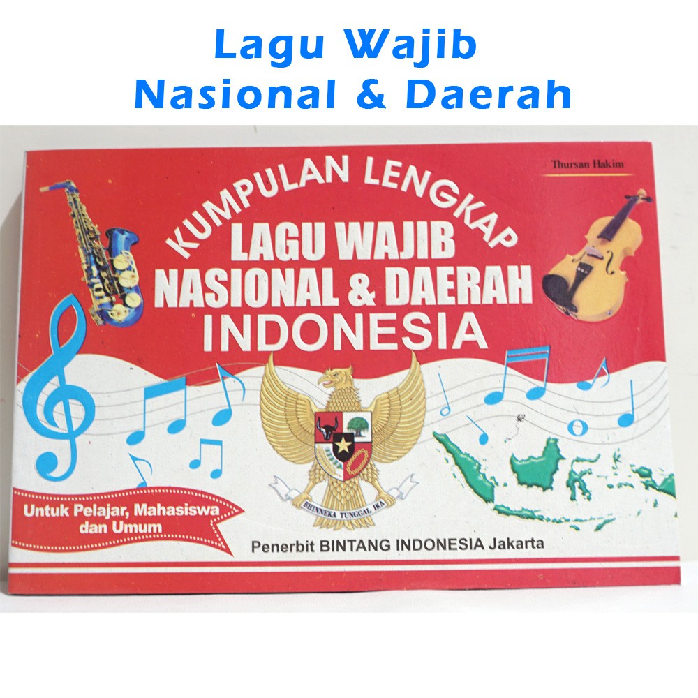 Jual Buku Koleksi Lagu Kumpulan Lengkap Lagu Wajib Nasional Dan Daerah ...