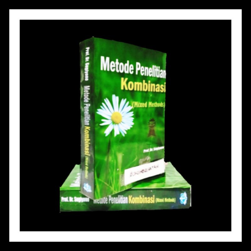 Jual Buku Metopen Metode Penelitian Kombinasi Mixed Metods