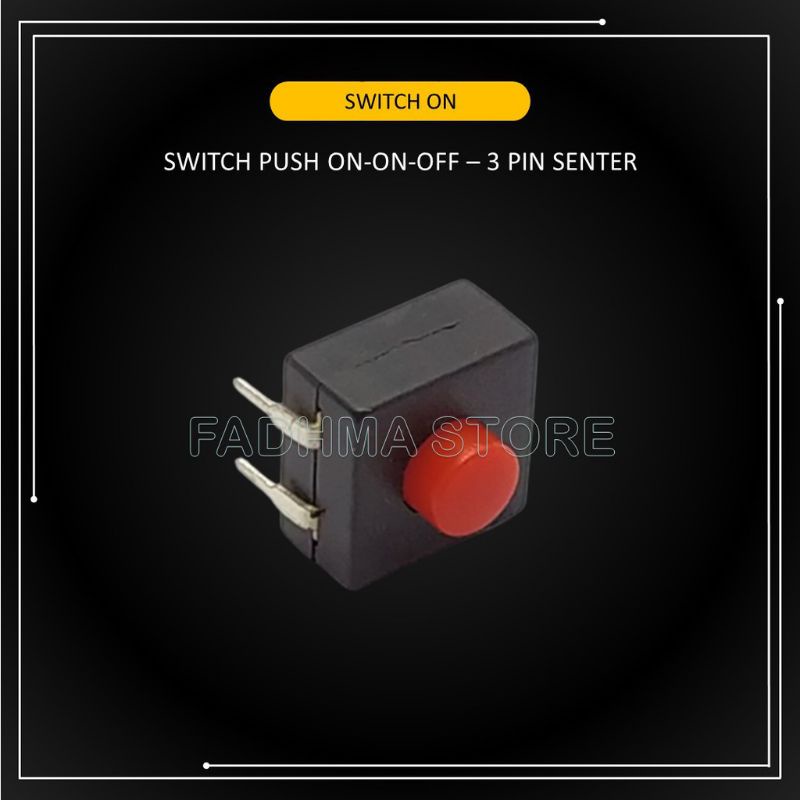 Jual Saklar On On Off 3 Pin Saklar Senter / Push On On Off 3 Kaki ...
