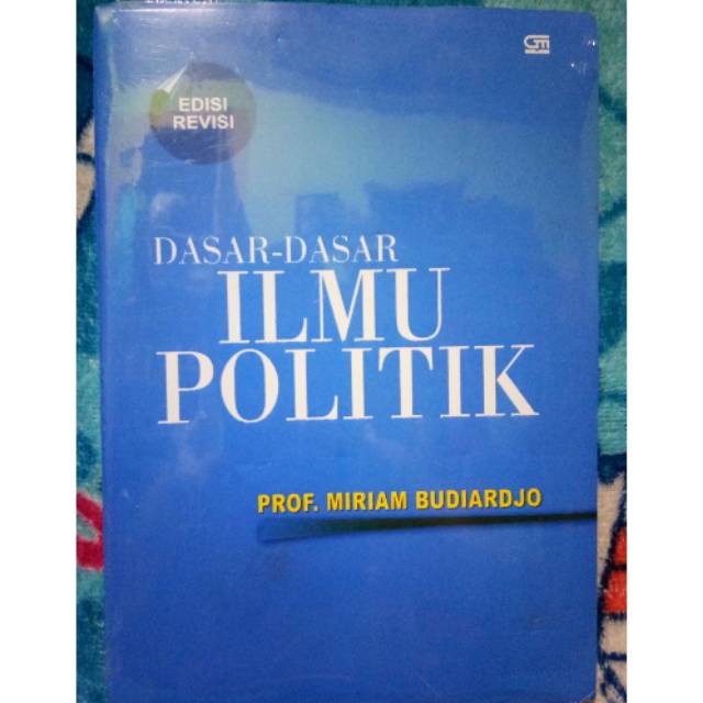 Jual Dasar - Dasar Ilmu Politik Edisi Revisi - Prof. Miriam Budiardjo ...