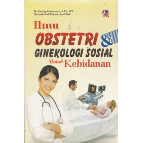 Jual ILMU OBSTETRI GINEKOLOGI SOSIAL UNTUK KEBIDANAN, Th Endang ...