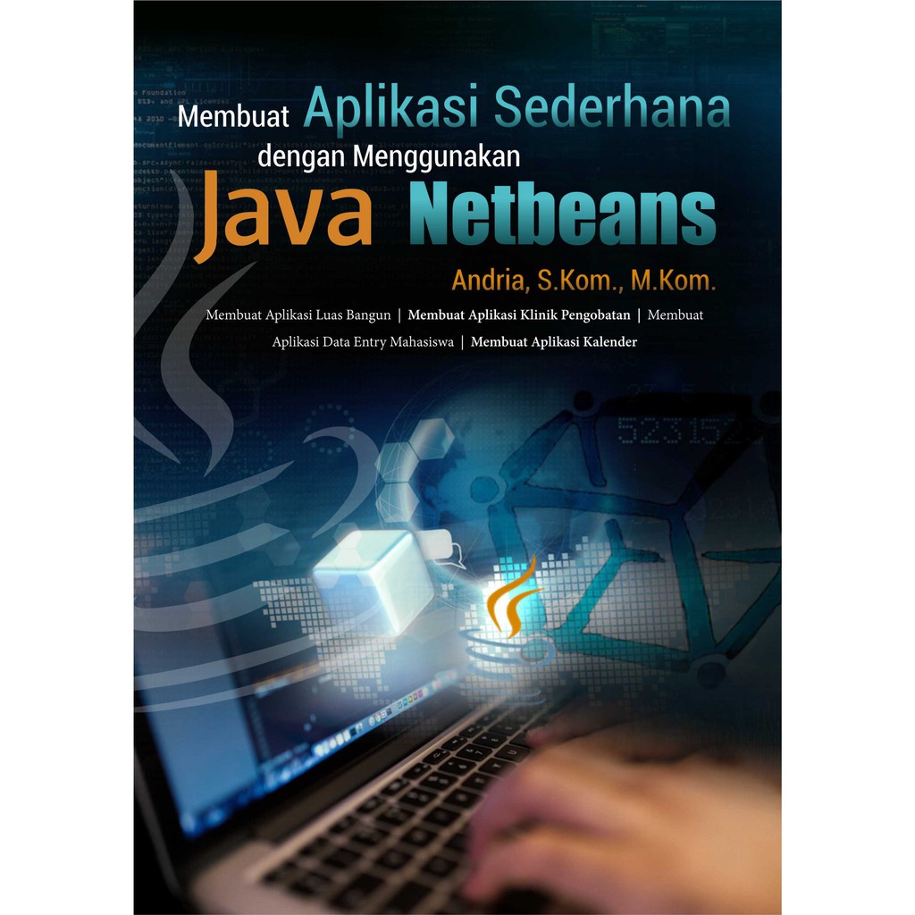 Jual Buku Membuat Aplikasi Sederhana Dengan Menggunakan Java Netbeans Shopee Indonesia 2755