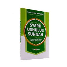 Jual Syarh - Syarah Ushulus Sunnah Penjabaran 50 Prinsip Akidah ...