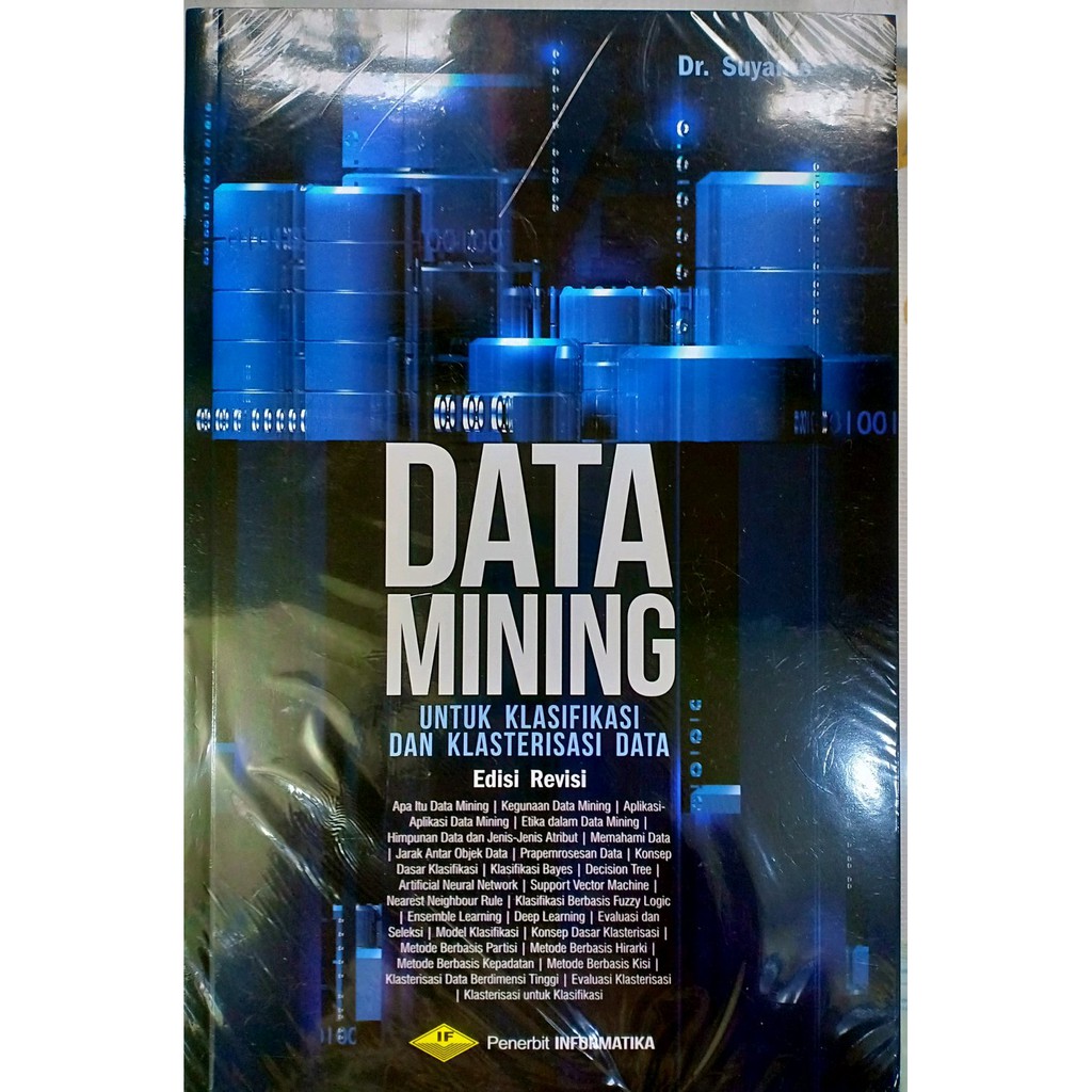 Jual Buku DATA MINING untuk Klasifikasi Dan Klasterisasi Data Murah ...