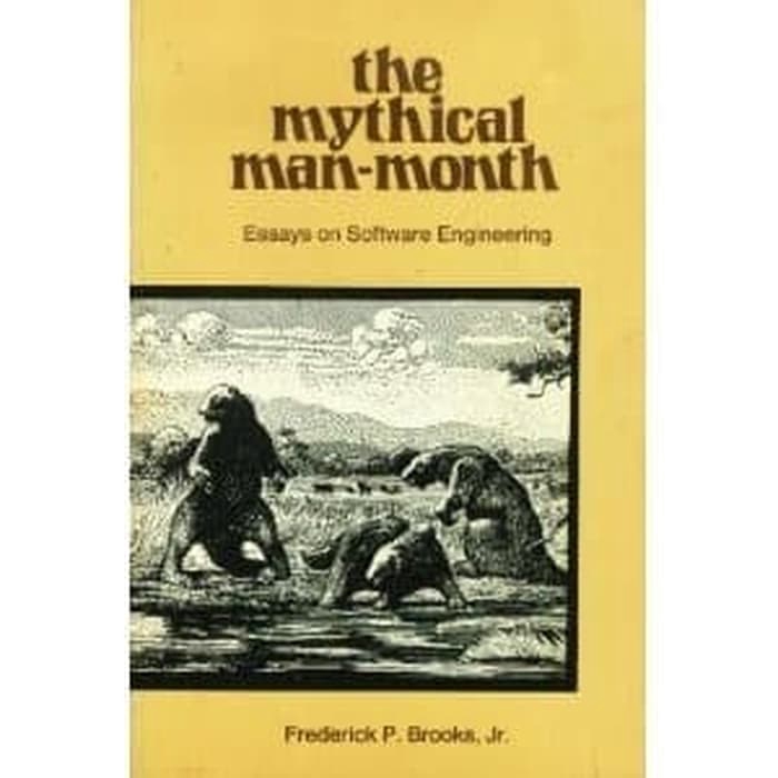 the mythical man month essays on software engineering