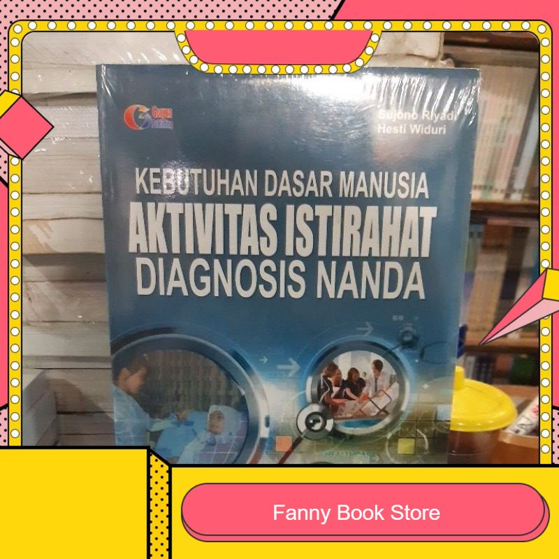 Jual Kebutuhan Dasar Manusia Aktivitas Istirahat Diagnosis Nanda ...