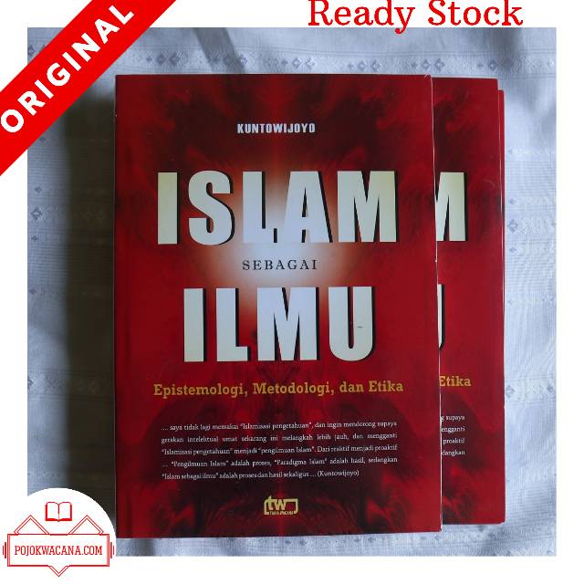 Jual Buku Original - Islam Sebagai Ilmu Epistemologi Metodologi Dan ...