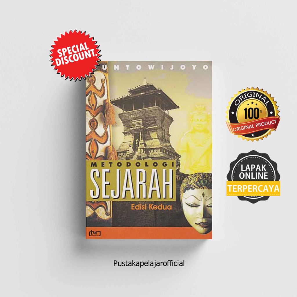 Jual BUKU ORIGINAL METODOLOGI SEJARAH - KUNTOWIJOYO - TIARA WACANA ...