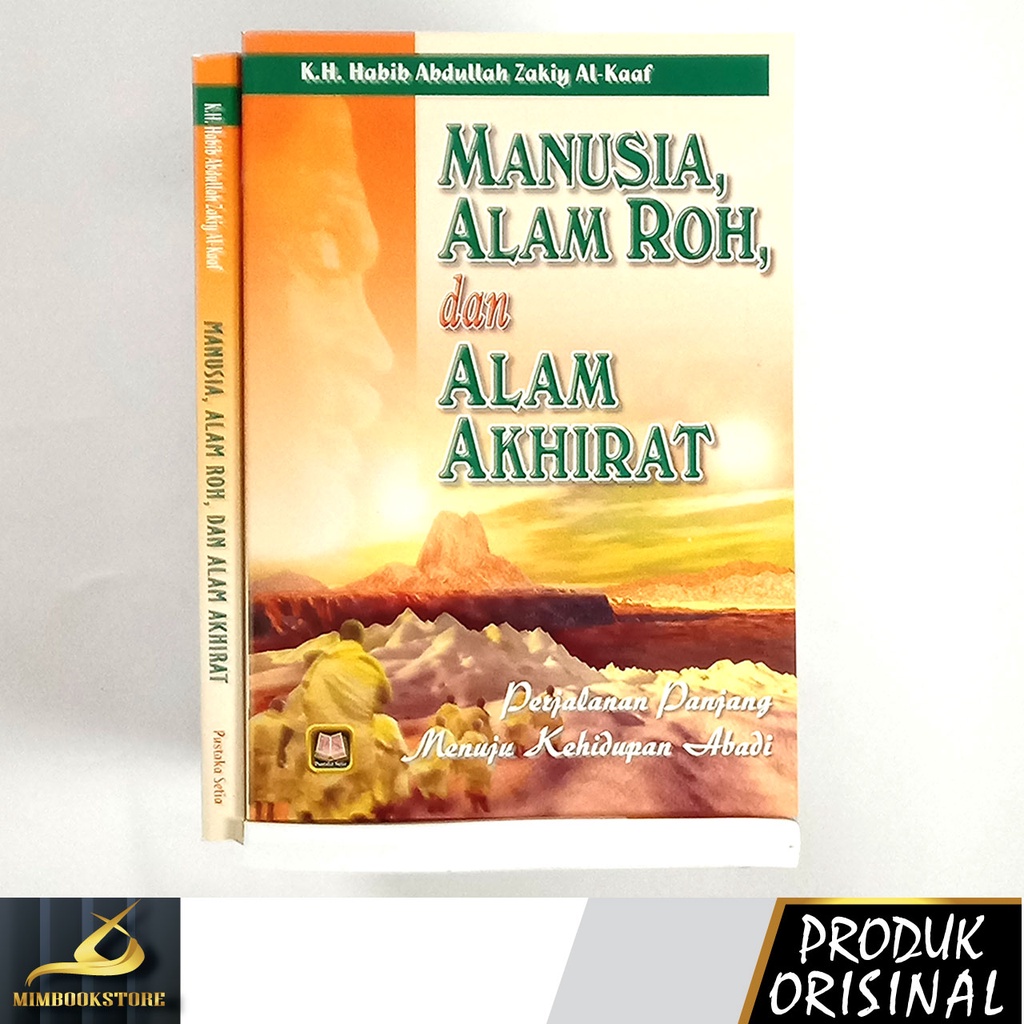 Jual Buku - Manusia, Alam Roh, Dan Alam Akhirat; Perjalanan Panjang ...